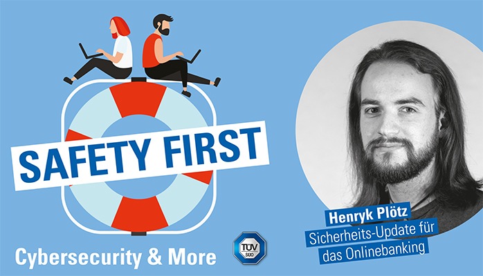 TÜV SÜD-Podcast „Safety First“: Sicherheits-Update für das Onlinebanking