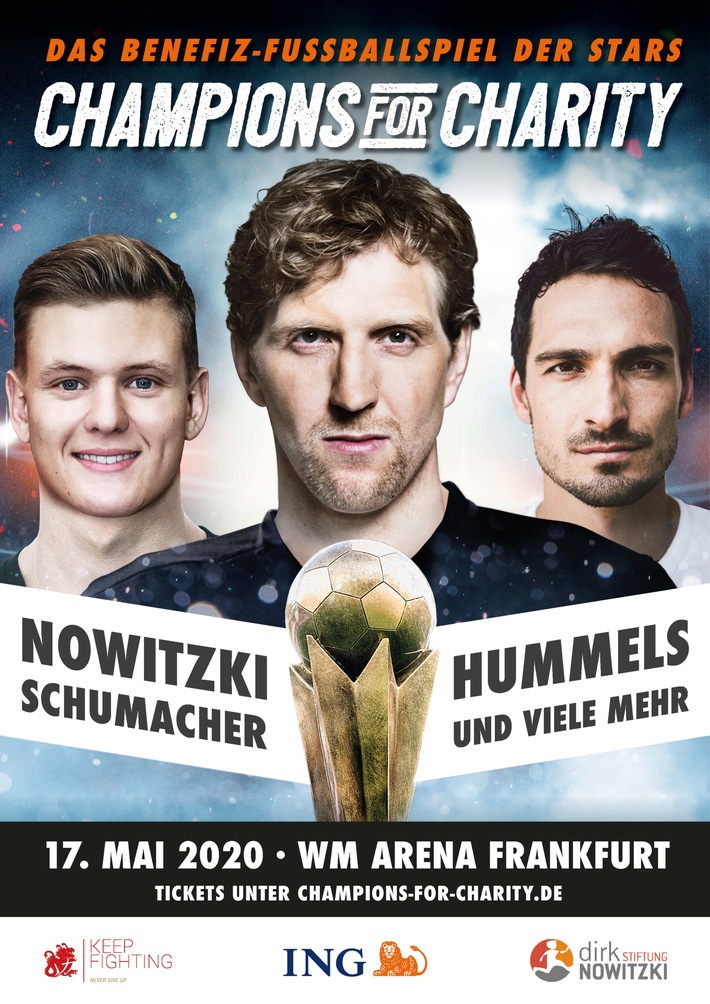 Dirk Nowitzki, Mick Schumacher und Mats Hummels kommen mit „Champions for Charity“ nach Frankfurt / Benefiz-Fußballspiel der Stars am 17. Mai 2020 in der Frankfurter WM-Arena