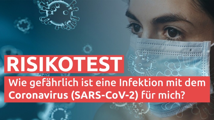Corona-Risikotest von health tv / Wie gefährlich ist eine Infektion mit SARS-CoV-2 für mich?