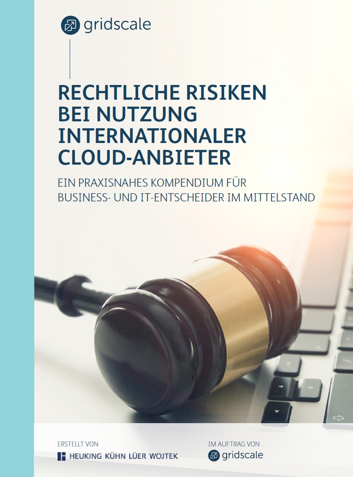 Whitepaper erschienen: Rechtliche Risiken bei Nutzung internationaler Cloud-Anbieter