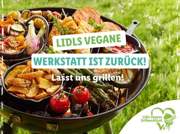 "Lidls vegane Grillwerkstatt": Lidl ruft Community auf, kreative Vorschläge für veganes Grillen einzureichen