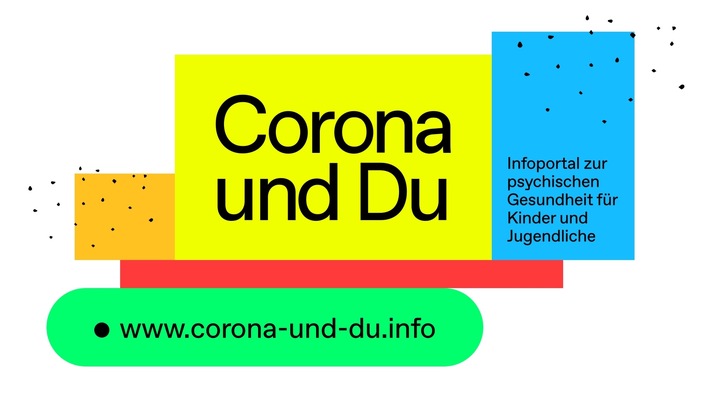 Kinder und Jugendliche psychisch stark machen: Neues Infoportal „Corona und Du“ geht ans Netz