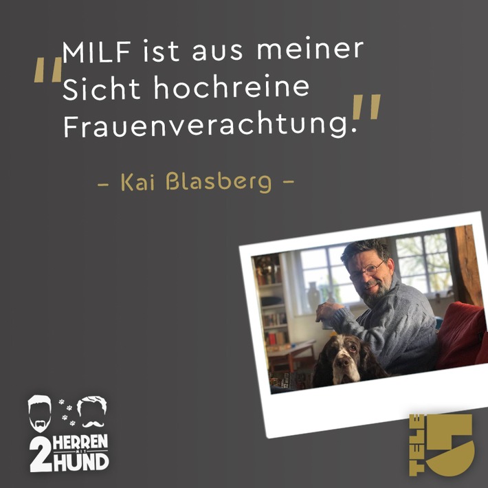 "MILF ist aus meiner Sicht hochreine Frauenverachtung" so Kai Blasberg und Thomas Koch über die aktuelle Joyn Kampagne und vieles, vieles mehr in einer brandneuen Folge ZWEI HERREN MIT HUND