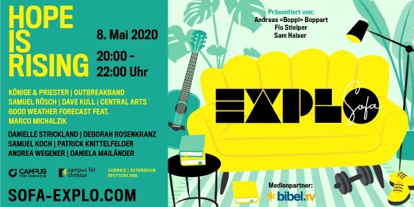 Hope is rising: Erste SOFA-EXPLO mit Musik vom Feinsten und Gästen live bei bibeltv.de / Am 8.5.20 ab 20.00 Uhr live im Bibel TV-Impuls-Kanal (Red Button) und unter bibeltv.de als Streaming-Angebot