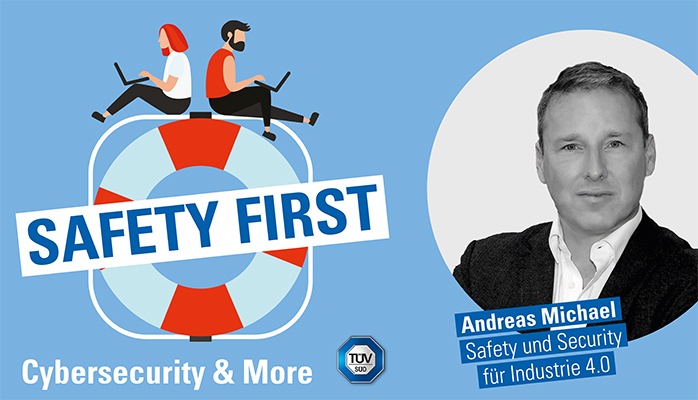 TÜV SÜD-Podcast Safety First: Safety oder Security? Warum für Industrie 4.0 beides wichtig ist