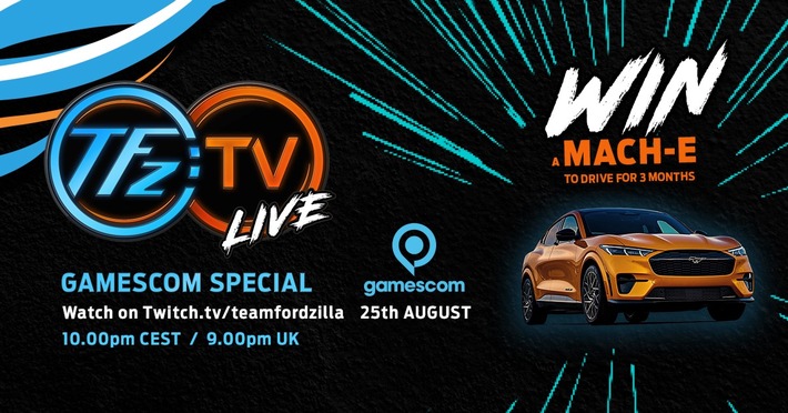 Team Fordzilla mit eigener Show live zur virtuellen Gamescom 2021 - Ford Mustang Mach-E GT zu gewinnen