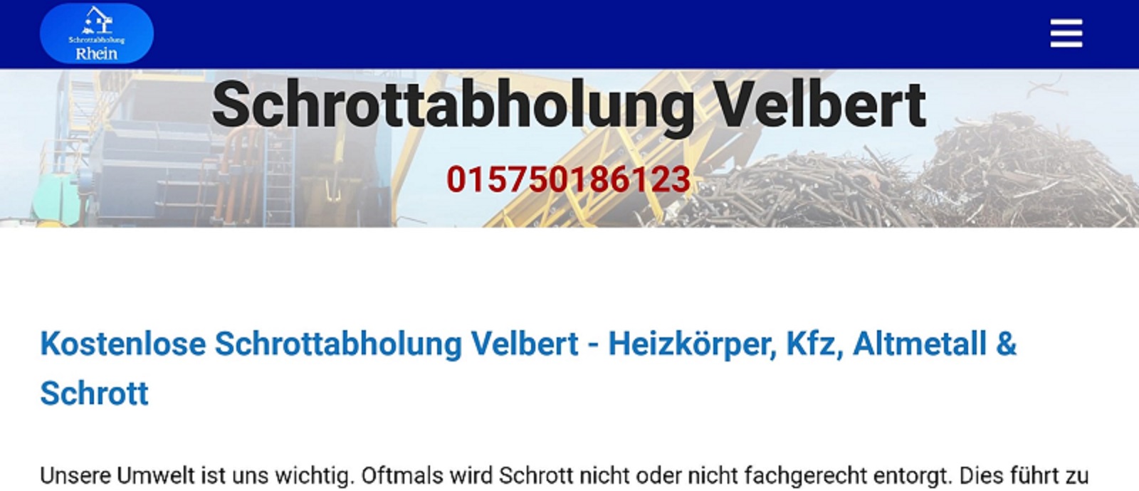 Wenn es um den Schrottabholung in Velbert und Umgebung geht, sind Sie bei uns