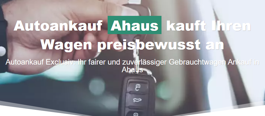 Pkw Ankauf in Ahaus: Autoankauf Exclusiv