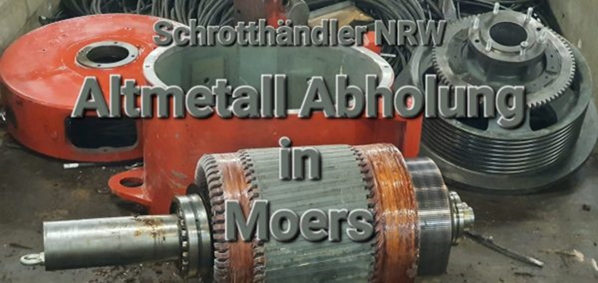 Schrottabholung Moers: Effiziente Entsorgung und faire Preise für Altmetall"